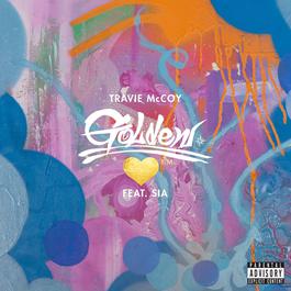 Golden (feat. Sia) 2015 Travie McCoy; Sia Golden (feat. Sia) 2015 Travie McCoy; Sia