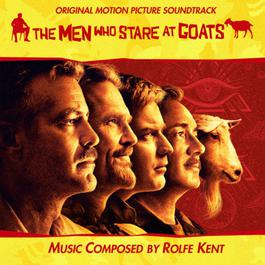 The Men Who Stare At Goats (Original Soundtrack) 2009 Rolfe Kent The Men Who Stare At Goats (Original Soundtrack) 2009 Rolfe Kent