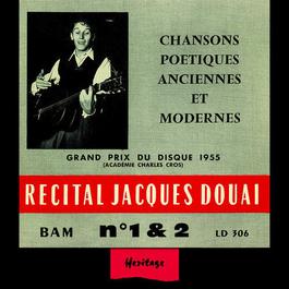 Heritage - Récital N°1 & 2 - BAM (1954-1955) 2008 Jacques Douai Heritage - Récital N°1 & 2 - BAM (1954-1955) 2008 Jacques Douai