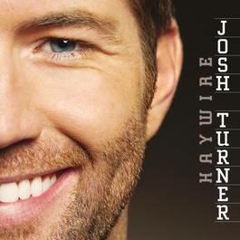 Haywire 2009 Josh Turner Haywire 2009 Josh Turner