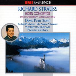 Strauss: Horn Concertos Nos.1 & 2 / Duet Concertino / Serenade 1995 Britten Sinfonia Strauss: Horn Concertos Nos.1 & 2 / Duet Concertino / Serenade 1995 Britten Sinfonia