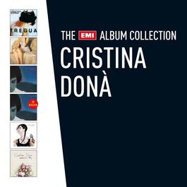 The EMI Album Collection 2011 Cristina Dona The EMI Album Collection 2011 Cristina Dona