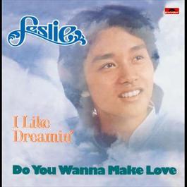 I Like Dreamin' 2006 Leslie Cheung I Like Dreamin' 2006 Leslie Cheung