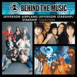 VH1 Music First: Behind The Music - The Jefferson Airplane / Jefferson Starship / Starship Collection 2000 Jefferson Airplane/Jefferson Starship VH1 Music First: Behind The Music - The Jefferson Airplane / Jefferson Starship / Starship Collection 2000 Jefferson Airplane/Jefferson Starship
