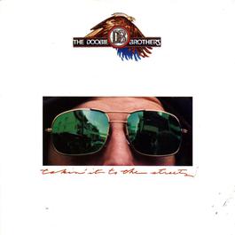 Takin' It To The Streets 1988 The Doobie Brothers Takin' It To The Streets 1988 The Doobie Brothers