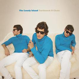 Turtleneck & Chain 2011 The Lonely Island Turtleneck & Chain 2011 The Lonely Island