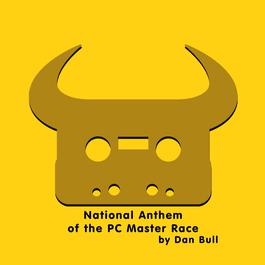 National Anthem of the PC Master Race (Instrumental)