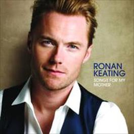 Songs For My Mother 2009 Ronan Keating Songs For My Mother 2009 Ronan Keating