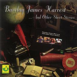 Barclay James Harvest And Other Short Stories 2002 Barclay James Harvest Barclay James Harvest And Other Short Stories 2002 Barclay James Harvest