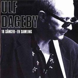 18 sånger - En samling 2002 Ulf Dageby 18 sånger - En samling 2002 Ulf Dageby