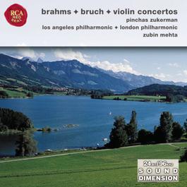 Brahms, Bruch: Violin Concertos 2004 Pinchas Zukerman; London Philharmonic Orchestra; Los Angeles Philharmonic Orchestra; Zubin Mehta Brahms, Bruch: Violin Concertos 2004 Pinchas Zukerman; London Philharmonic Orchestra; Los Angeles Philharmonic Orchestra; Zubin Mehta