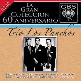 La Gran Coleccion Del 60 Aniversario CBS - Trio Los Panchos 2007 Los Panchos La Gran Coleccion Del 60 Aniversario CBS - Trio Los Panchos 2007 Los Panchos
