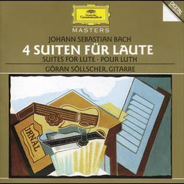 Bach, J.S.: Suites for Lute 1995 Göran Söllscher Bach, J.S.: Suites for Lute 1995 Göran Söllscher