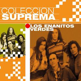 Coleccion Suprema 2007 Los Enanitos Verdes Coleccion Suprema 2007 Los Enanitos Verdes