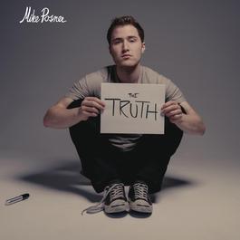The Truth 2016 Mike Posner The Truth 2016 Mike Posner