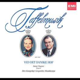 Taffelmusik ved det danske hof (udgivet i anledningen af Regentparrets sølvbryllup) 2006 The Royal Danish Life Guards Taffelmusik ved det danske hof (udgivet i anledningen af Regentparrets sølvbryllup) 2006 The Royal Danish Life Guards