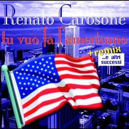 Tu Vuo' Fa L'americano ( Remix ) 2004 Renato Carosone Tu Vuo' Fa L'americano ( Remix ) 2004 Renato Carosone