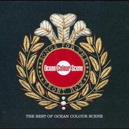 Songs For The Front Row - The Best Of Ocean Colour Scene 2001 Ocean Colour Scene Songs For The Front Row - The Best Of Ocean Colour Scene 2001 Ocean Colour Scene