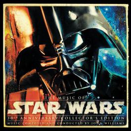 The Music Of Star Wars: 30th Anniversary Collector's Edition 2007 John Williams The Music Of Star Wars: 30th Anniversary Collector's Edition 2007 John Williams