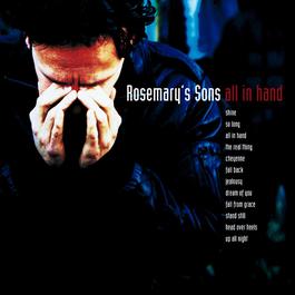 All In Hand 2002 Rosemary's Sons All In Hand 2002 Rosemary's Sons
