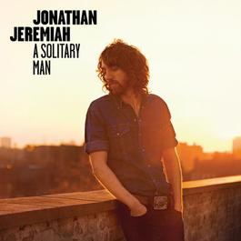 A Solitary Man 2011 Jonathan Jeremiah A Solitary Man 2011 Jonathan Jeremiah