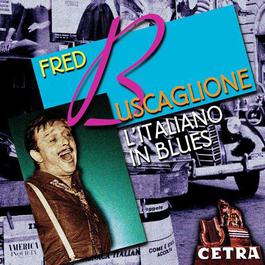 Come Prima 2004 Fred Buscaglione Come Prima 2004 Fred Buscaglione