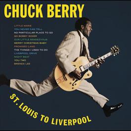 St. Louis to Liverpool 2007 Chuck Berry St. Louis to Liverpool 2007 Chuck Berry