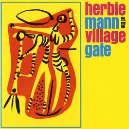 Summertime (Live At The Village Gate) 1961 Herbie Mann Summertime (Live At The Village Gate) 1961 Herbie Mann