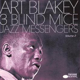 Three Blind Mice Vol.2 1990 Art Blakey Three Blind Mice Vol.2 1990 Art Blakey