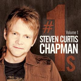 # 1's Vol. 1 2012 Steven Curtis Chapman # 1's Vol. 1 2012 Steven Curtis Chapman