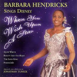 When You Wish Upon A Star - Barbarba Hendricks sing Disney Classics 2007 Barbara Hendricks When You Wish Upon A Star - Barbarba Hendricks sing Disney Classics 2007 Barbara Hendricks