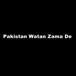 Pakistan Watan Zama De