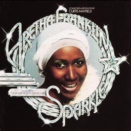 Sparkle 1976 Aretha Franklin Sparkle 1976 Aretha Franklin