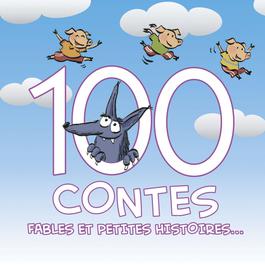 100 Contes, Fables Et Petites Histoires 2007 Various Artists 100 Contes, Fables Et Petites Histoires 2007 Various Artists