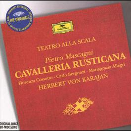 Mascagni: Cavalleria Rusticana 1999 Herbert Von Karajan; Carlo Bergonzi; Orchestra del Teatro alla Scala di Milano Mascagni: Cavalleria Rusticana 1999 Herbert Von Karajan; Carlo Bergonzi; Orchestra del Teatro alla Scala di Milano
