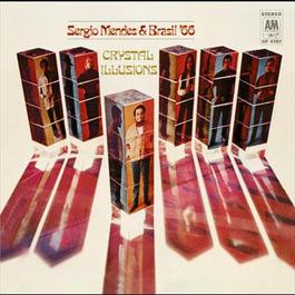 Crystal Illusions 2006 Sergio Mendes Crystal Illusions 2006 Sergio Mendes