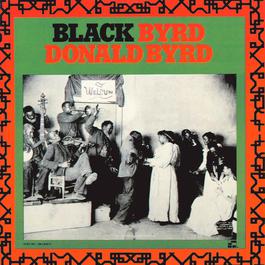 Blackbyrd 1973 Donald Byrd Blackbyrd 1973 Donald Byrd