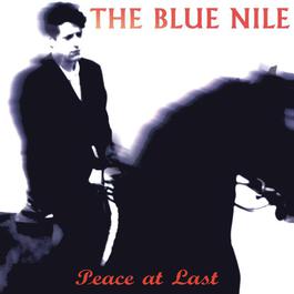 Peace At Last 2014 The Blue Nile Peace At Last 2014 The Blue Nile