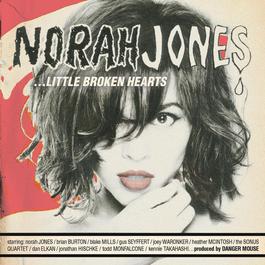 Little Broken Hearts 2012 Norah Jones Little Broken Hearts 2012 Norah Jones
