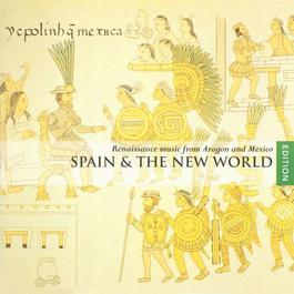 Spain and the New World- Renaissance music from Aragon and Mexico 2005 The Hilliard Ensemble Spain and the New World- Renaissance music from Aragon and Mexico 2005 The Hilliard Ensemble