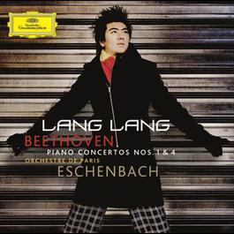 Beethoven: Piano Concertos Nos. 1 & 4 2008 郎朗; Orchestre de Paris; Christoph Eschenbach Beethoven: Piano Concertos Nos. 1 & 4 2008 郎朗; Orchestre de Paris; Christoph Eschenbach