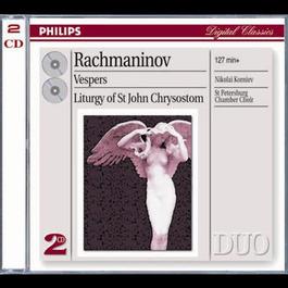 Rachmaninov: Vespers & Liturgy of St. John Chrysostom 2008 Rachmaninov Rachmaninov: Vespers & Liturgy of St. John Chrysostom 2008 Rachmaninov