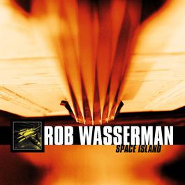 Love Song 2000 Rob Wasserman Love Song 2000 Rob Wasserman