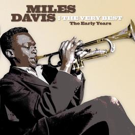 The Very Best 2005 Miles Davis The Very Best 2005 Miles Davis