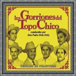 Tesoros De Coleccion - Los Gorriones Del Topo Chico 2007 Los Gorriones Del Topo Chico Tesoros De Coleccion - Los Gorriones Del Topo Chico 2007 Los Gorriones Del Topo Chico