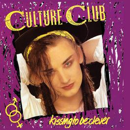 Kissing To Be Clever 1982 Culture Club Kissing To Be Clever 1982 Culture Club