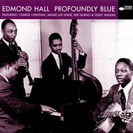 Profoundly Blue 1998 Edmond Hall Profoundly Blue 1998 Edmond Hall