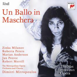 Verdi: Un Ballo In Maschera (Metropolitan Opera) 2011 Zinka Milanov; Roberta Peters; Marian Anderson; Various Artists Verdi: Un Ballo In Maschera (Metropolitan Opera) 2011 Zinka Milanov; Roberta Peters; Marian Anderson; Various Artists