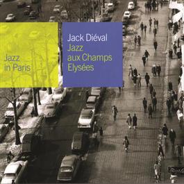 Jazz Aux Champs-Elysees 2002 Jack Dieval Jazz Aux Champs-Elysees 2002 Jack Dieval