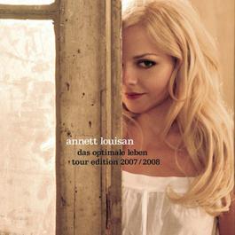 Das optimale Leben - Tour Edition (Audio Version) 2007 Annett Louisan Das optimale Leben - Tour Edition (Audio Version) 2007 Annett Louisan